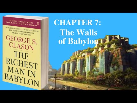 The Richest Man In Babylon Chapter 7:  The Walls of babylon