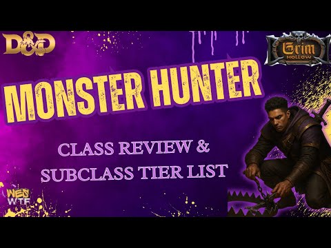 Monster Hunter Class & Subclass Tier List | D&D 5e Grim Hollow