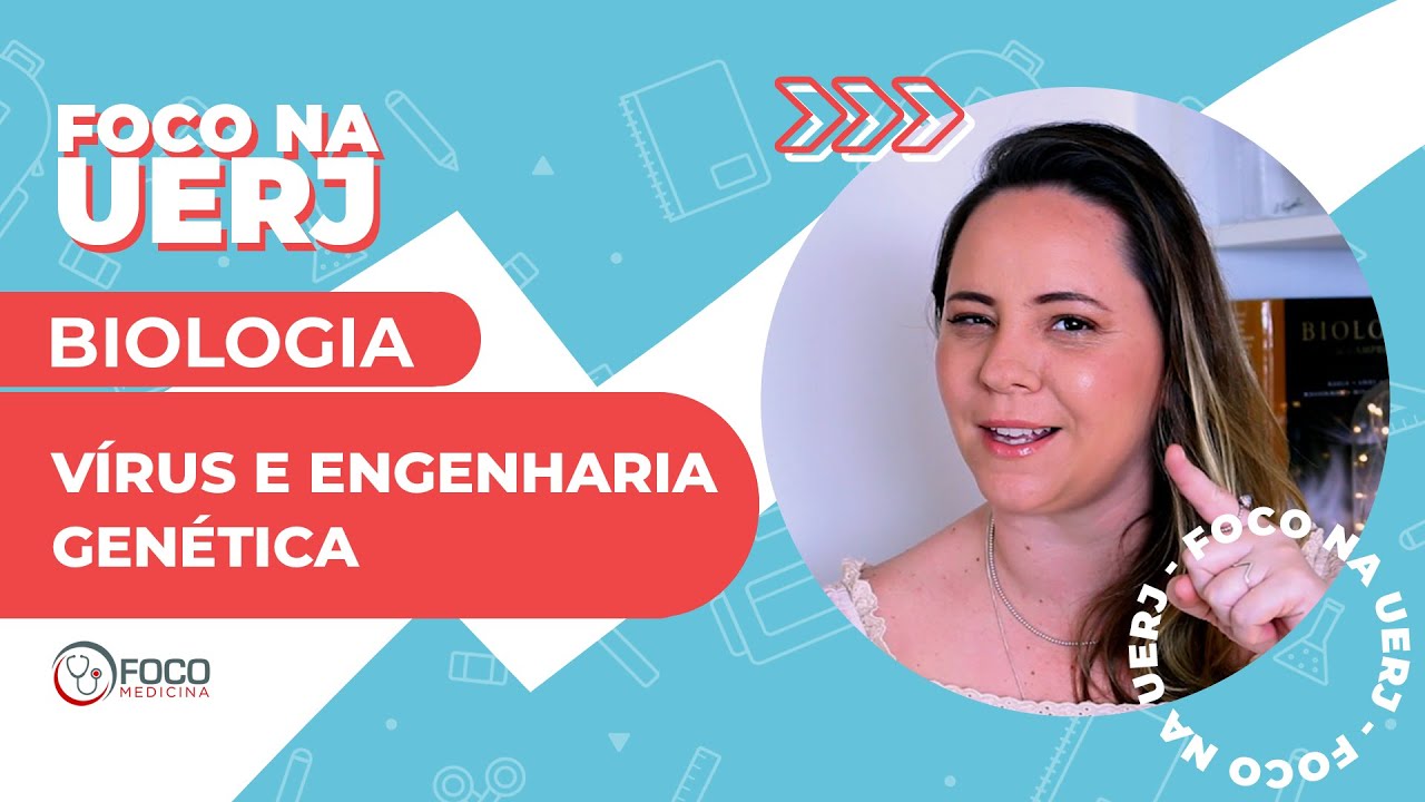 Vírus e Engenharia genética - Foco na UERJ