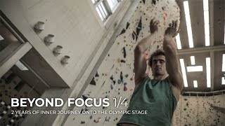 BEYOND FOCUS 1/4 | Inner Journey Onto the Olympic Stage | Adam Ondra by Adam Ondra
