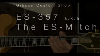 Mitch Holder on the Gibson ES-357 a.k.a. The ES-Mitch (Part 1 of 2) • Wildwood Guitars Overview