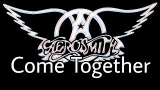 AEROSMITH - Come Together (Lyric Video)