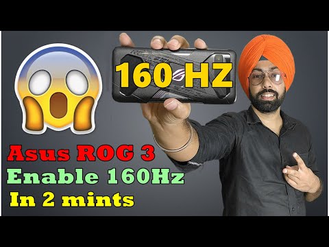 Asus ROG Phone 3 | How to Unlock 160Hz | Enable Hidden Refresh Rate | Maximum in any Smartphone 🔥
