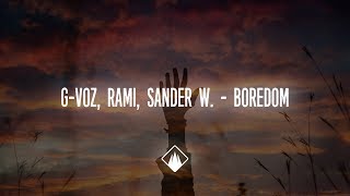 G-Voz, Sander W, RAMI - Boredom (ft. Violinvasion) [Official Video]