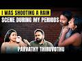 He Hit Me On My Chest Parvathy Thiruvothu On Depression Dating Desire TMF