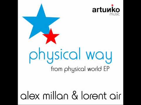 Alex Millan & Lorent Air - Physical Way