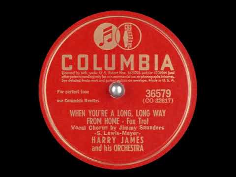 When You’re A Long, Long Way From Home - Harry James & Jimmy Saunders, 1942