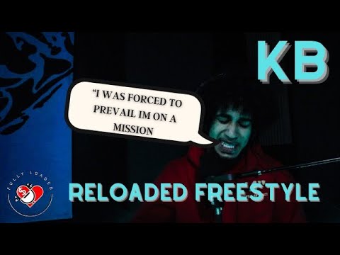 Reloaded Freestyles #4 KB (Cambridge) - Fully Loaded