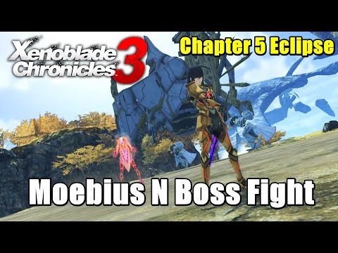 Xenoblade Chronicles 3 Moebius N Boss Fight - Chapter 5 Eclipse