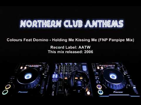 Colours Feat Domino - Holding Me Kissing Me (FNP Panpipe Mix)