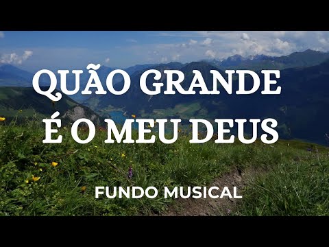 How Great Is Our God | Musical Background for Prayer