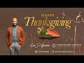 Thanksgiving At The Lighthouse Pastor Keion Henderson