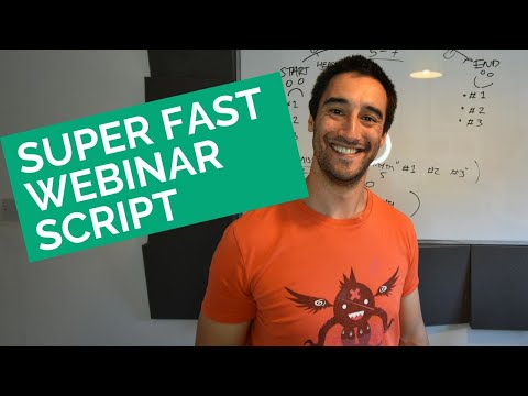 Super fast webinar script