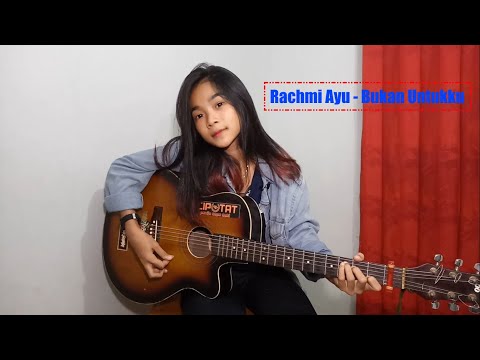 download lagu mp3 mp4 Rachmi Ayu Bukan Untukku Cover, download mp3 Rachmi Ayu Bukan Untukku Cover free downloadn, video klip Rachmi Ayu Bukan Untukku Cover