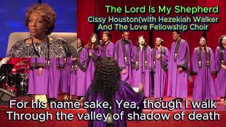 The Lord Is My Shepherd - Cissy Houston (with lyrics and photos)