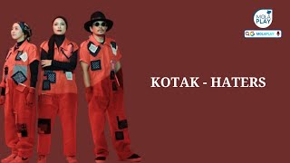 Download lagu KOTAK - HATERS (Lyrics Video) mp3