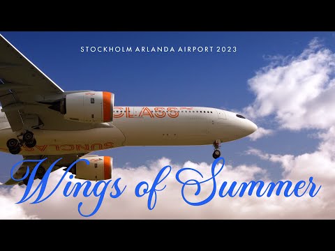 Wings of Summer - Arlanda Airport Summer 2023. Aviationfilm.