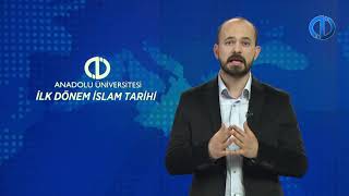 İLK DÖNEM İSLAM TARİHİ - Ünite 1 Konu Anlatımı 1