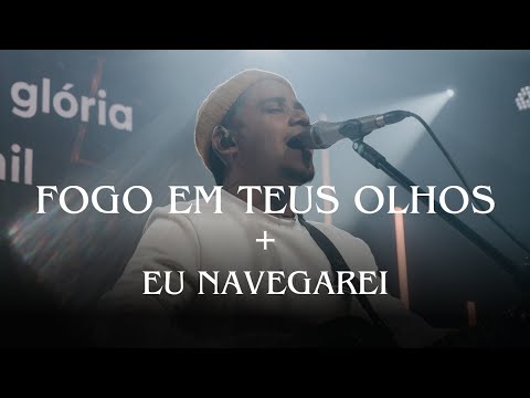 Felipe Rodrigues - Fogo Em Teus Olhos + Eu Navegarei | Ministração Ao Vivo