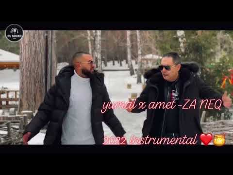 YUNAL X AMET ZA NEQ 2022 INSTRUMENTAL