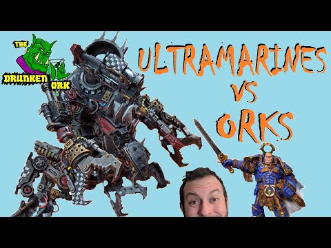 40k Battle Report - Orks vs Ultramarines 1000pts