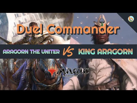 Aragorn, the Uniter vs. Aragorn, King of Gondor - Duel Commander EDH/1v1