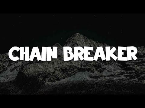 Chain Breaker (Lyric) - Zach Williams, Cory Asbury ||  Tyasta Pangalila - Never Let Go