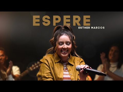 Esther Marcos | Espere (Vídeo Oficial)