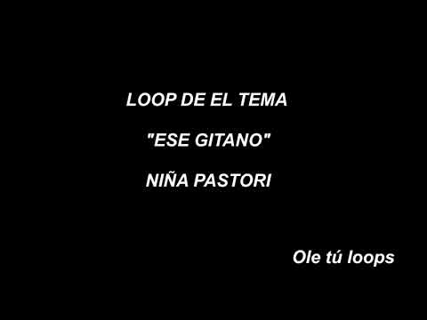 LOOP de ESE GITANO- NIÑA PASTORI-  91 BPM DESCARGA LOOP GRATIS