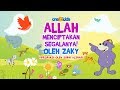 ALLAH MENCIPTAKAN SEGALANYA! - Oleh Zaky - Lagu Muslim Untuk Anak-anak