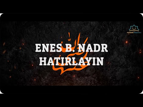 Fehmeddin Dindar Hoca - Enes bin Nadr ᴴᴰ