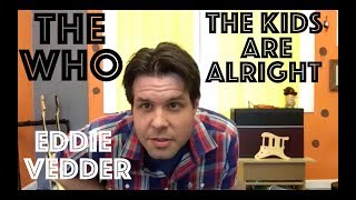 Guitar Lesson: How To Play The Kids Are Alright By The Who (By Eddie Vedder)