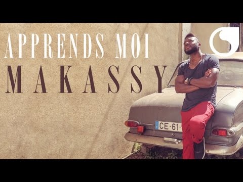 Makassy - Apprends-Moi (Album Version)