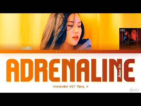 Aalia (알리아) – "Adrenaline (Italian Ver.)" [VICENZO OST Part. 2] | Lyrics