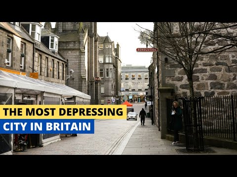 Aberdeen - The Most Depressing City in Britain
