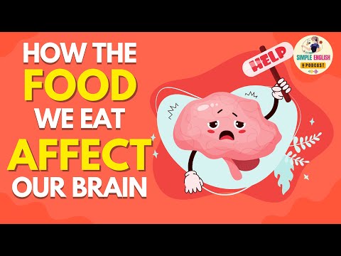 English Podcast | How The Food We Eat Affects Our Brain | Learn English Podcast
