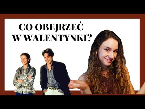 Filmy na walentynki - komedie i dramaty romantyczne 💗