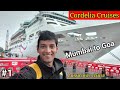 Mumbai To Goa By Cruise || Cordelia cruises full guide.
