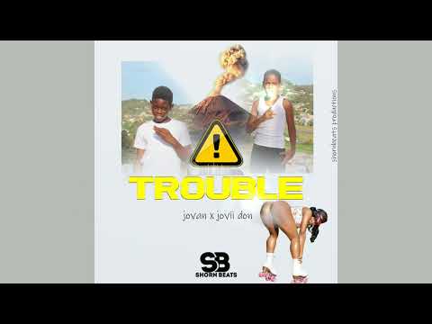 Jovan x Jovii Don   Trouble Vincy Soca 2021-2022©