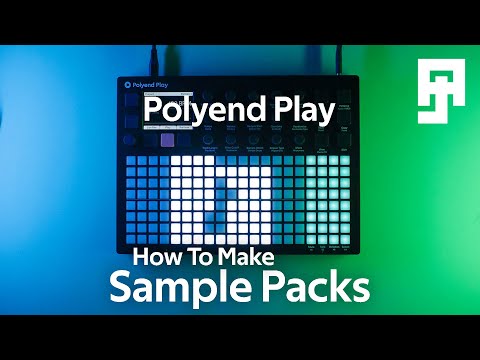 Polyend Play 1.4.1 : How To Make Your Own Sample Packs! Beginner Friendly Tutorial