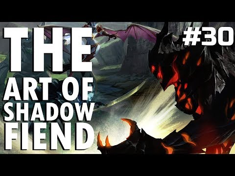 Dota 2 The Art of Shadow Fiend - EP. 30