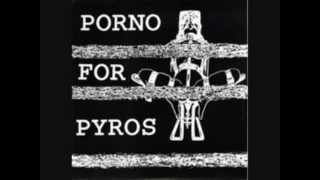 Porno For Pyros - Black Girlfriend