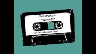 Bulletboys "Smooth Up In Ya" (Columbia Records Demo)