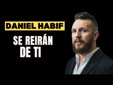 Se Reirán De Ti  | Daniel Habif |#motivación