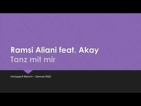 Ramsi Aliani feat. Akay - Tanz mit mir