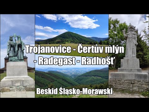 Trojanovice - Certuv Mlyn - Radegast - Radhošť - Góry Beskid Śląsko-Morawski