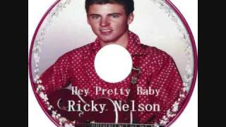 Ricky Nelson～Hey Pretty Baby-SlideShow