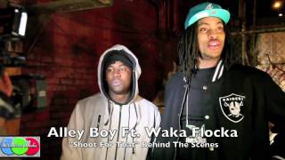 Alley Boy Ft Waka Flocka Flame - Shoot For That Behind The Scenes