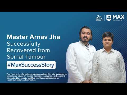 Successfully Recovered from Spinal Tumour | Patient Success Story