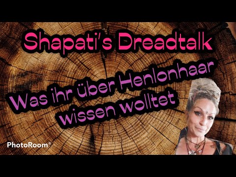 Shapatis Dreadtalk - Was ihr über Henlonhaar wissen wolltet!